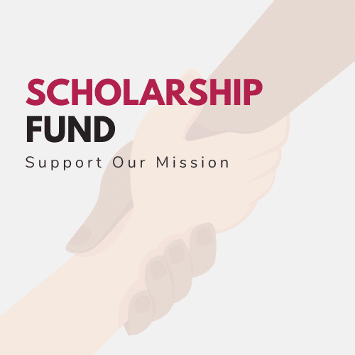 Scholarship Fund - Support our Mission