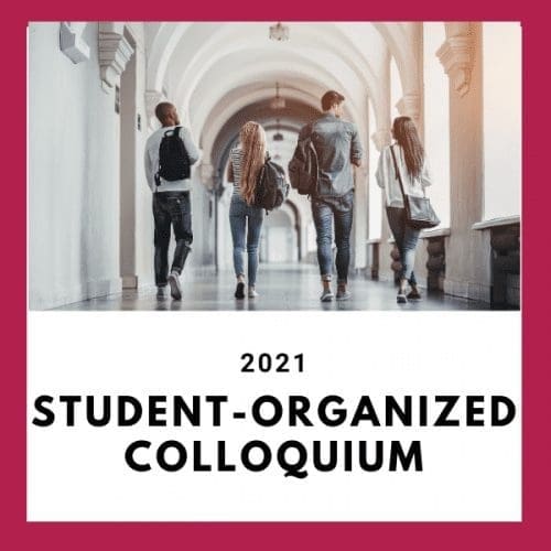 2021 Student-Organized Colloquium