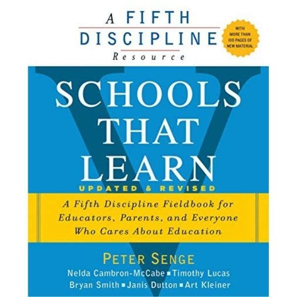 Schools that Learn by Peter M. Senge. Educational change
