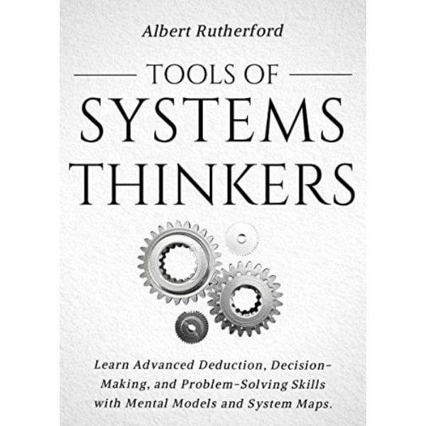 Tools of Systems Thinkers by Albert Rutherford