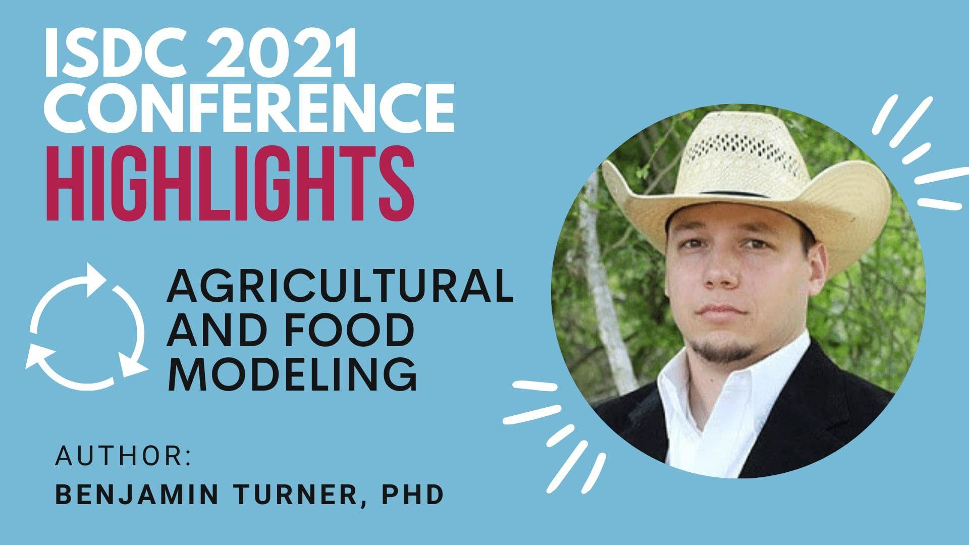 ISDC 2021 Highlights: Agricultural and food modelers produce a crop of conference contributions