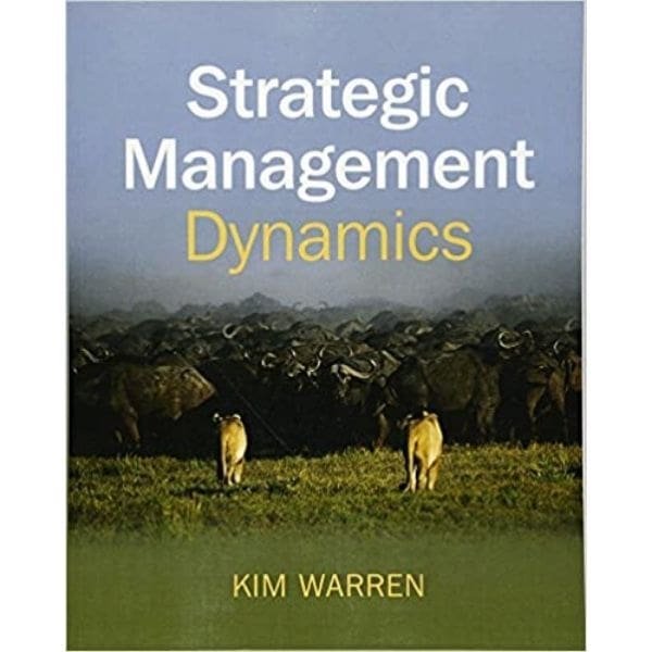 Strategic Magament Dynamics book by Kim Warren