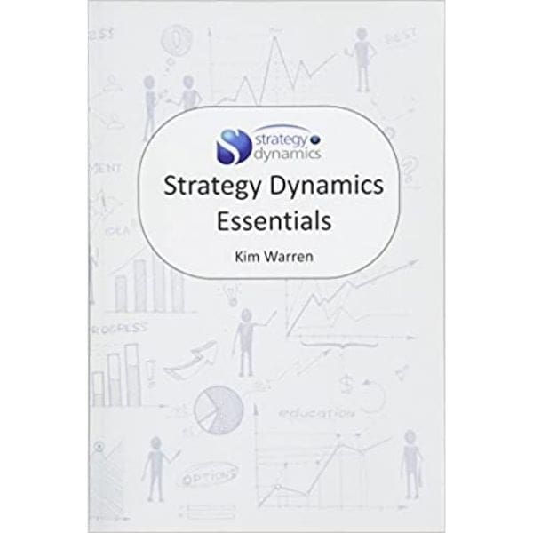 Strategy Dynamics Essentials book by Kim Warren