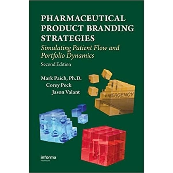 Pharmaceutical Product Branding Strategies by Paich, Peck and Valant
