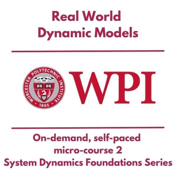 WPI Real World Dynamic Models micro-course 2