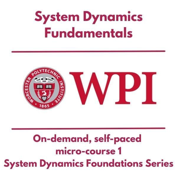 WPI System Dynamics Fundamentals micro-course 1