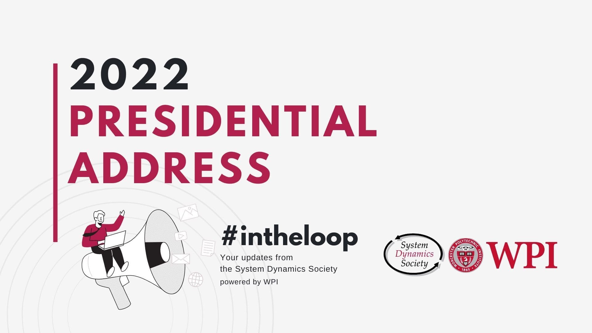 2022 Presidential Address #intheloop