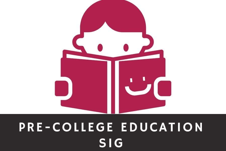 Pre College Education SIG