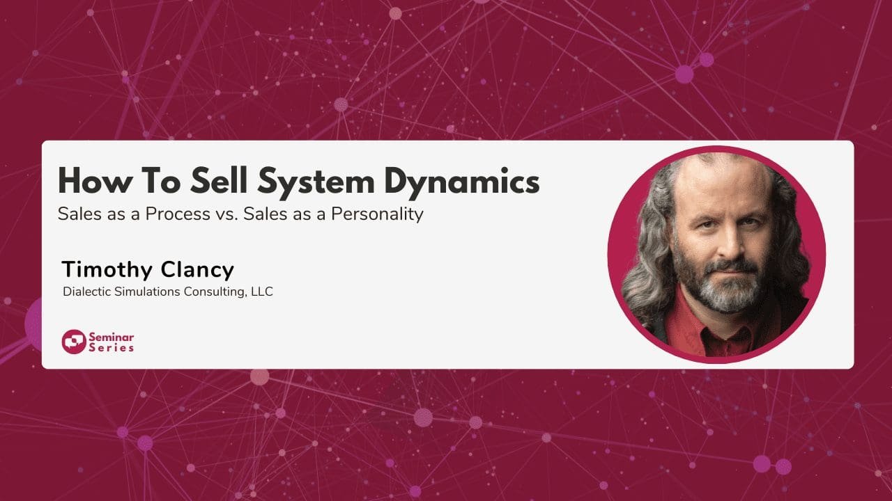 How to Sell System Dynamics (Or Anything Else)