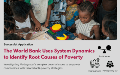 The World Bank Uses System Dynamics to Identify Root Causes of Poverty