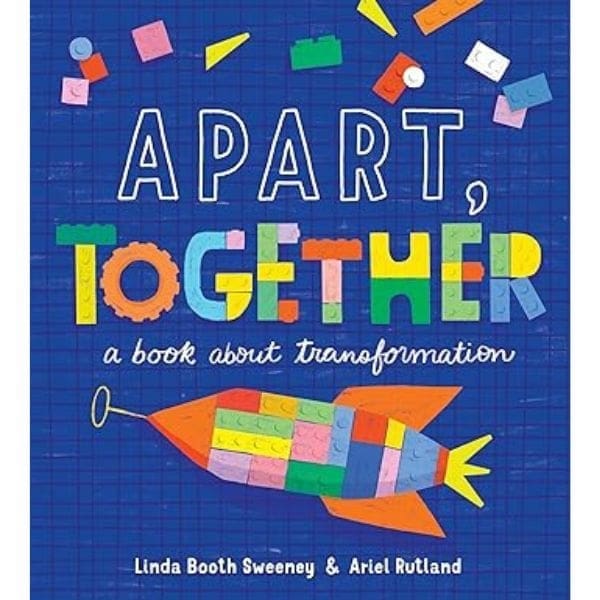 Apart, Together: A book about transformation by Linda Booth Sweeney