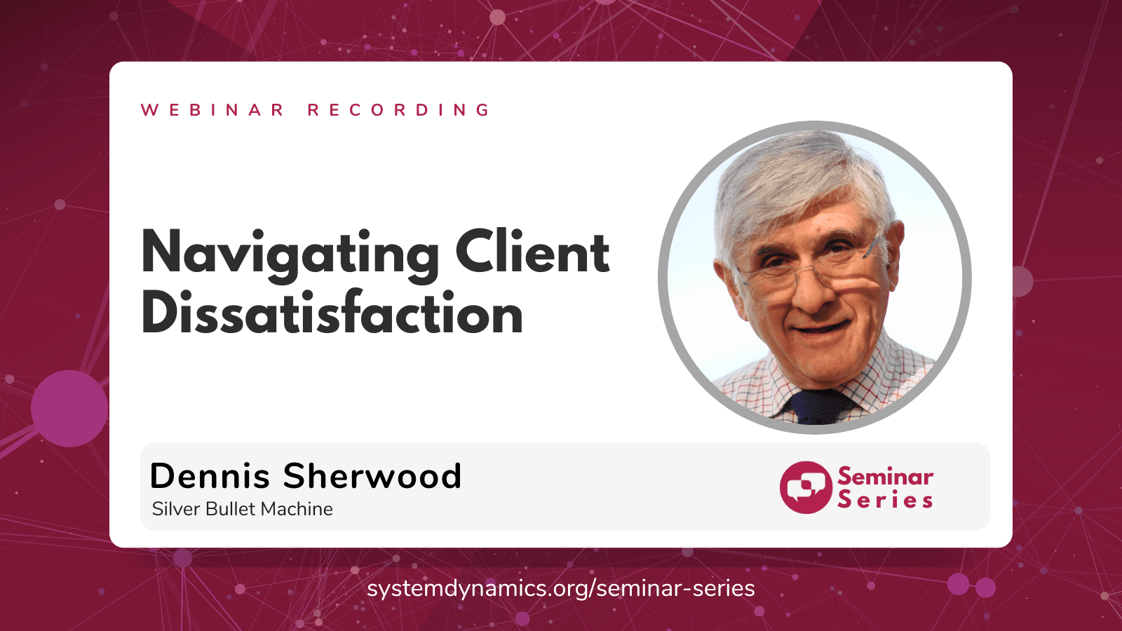 Webinar Highlights and Recording: Navigating Client Dissatisfaction