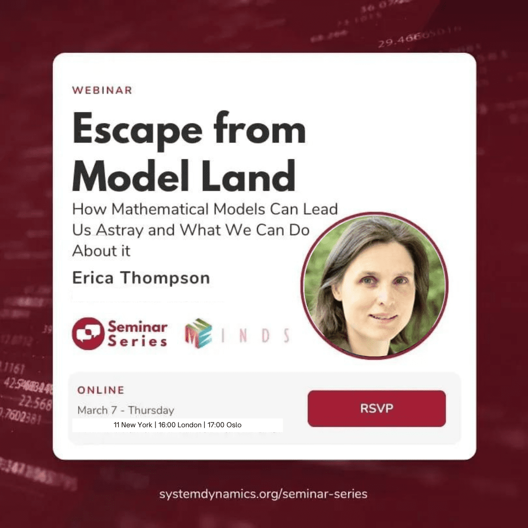 MINDS Cast Ep. 3 –Escape from Model Land – How Mathematical Models Can Lead Us Astray and What We Can Do About it – w/ Erica Thompson (UCL)